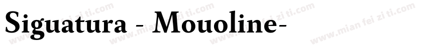 Siguatura - Mouoline字体转换
